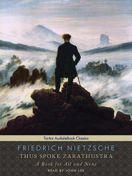 Title details for Thus Spoke Zarathustra by Friedrich Nietzsche - Available